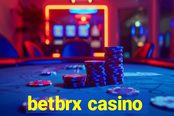 betbrx casino