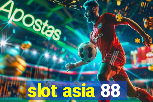 slot asia 88