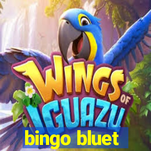 bingo bluet