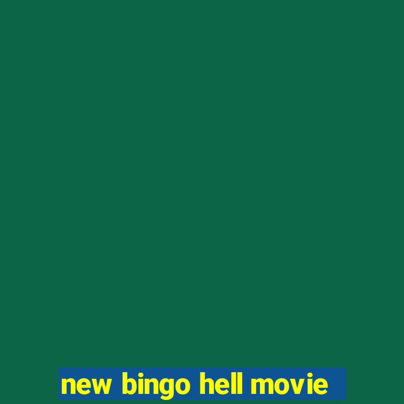 new bingo hell movie