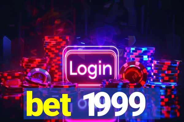 bet 1999