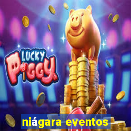 niágara eventos