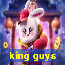 king guys