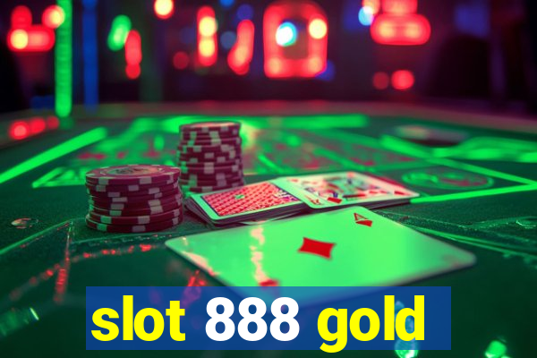 slot 888 gold