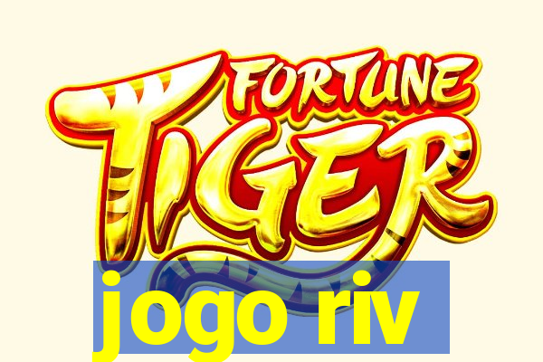 jogo riv