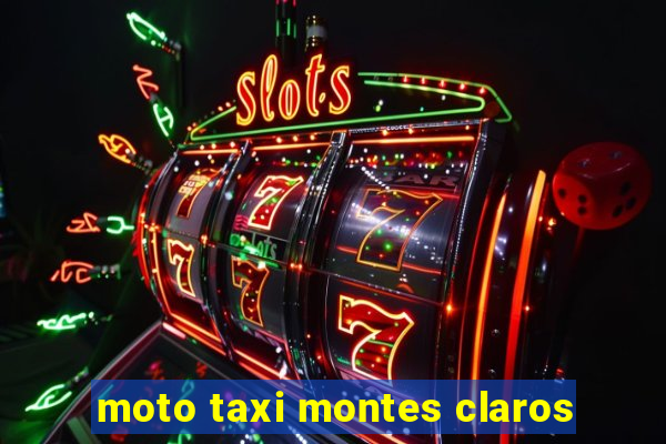 moto taxi montes claros