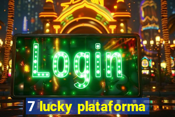 7 lucky plataforma