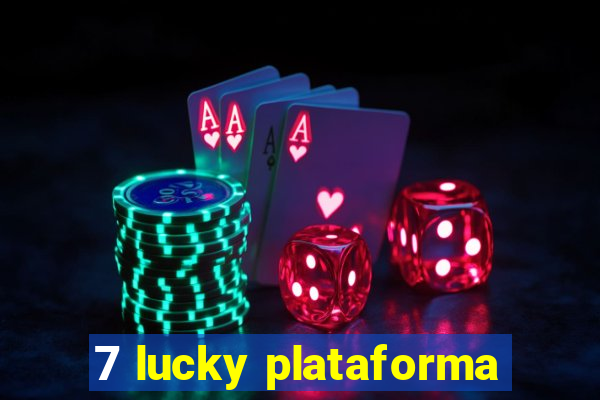 7 lucky plataforma