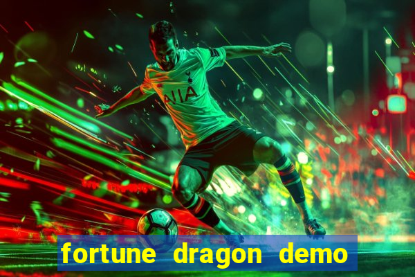 fortune dragon demo pg slot