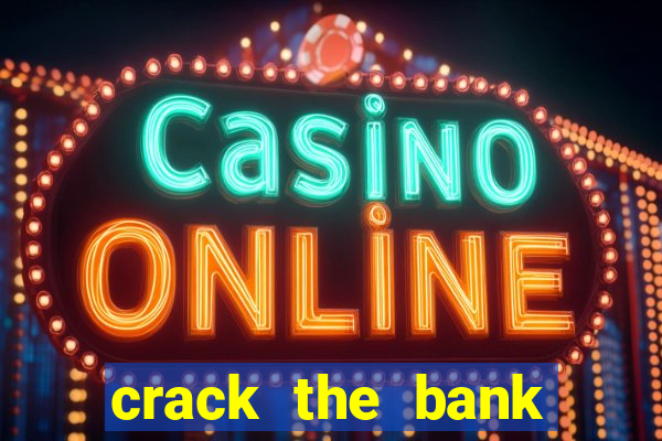 crack the bank hold and win slot