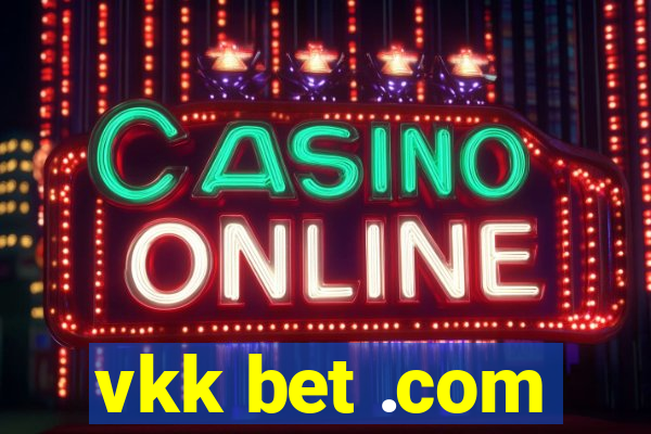 vkk bet .com