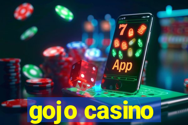 gojo casino