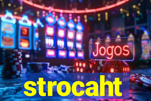 strocaht