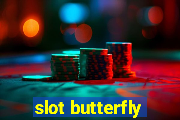 slot butterfly