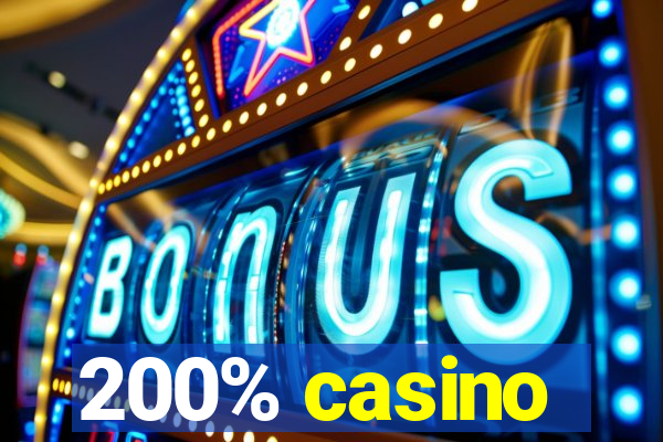 200% casino