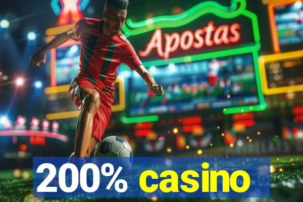 200% casino