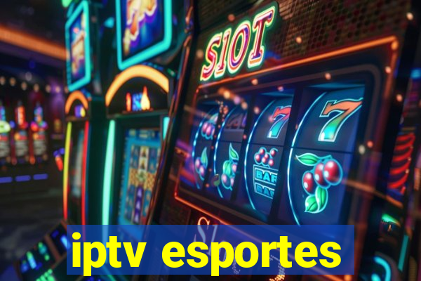 iptv esportes