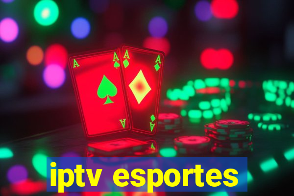 iptv esportes