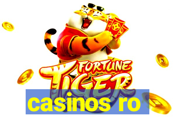 casinos ro