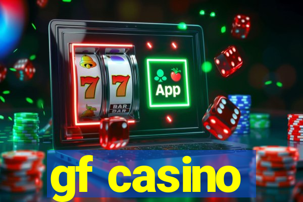 gf casino