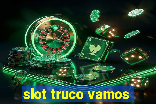 slot truco vamos