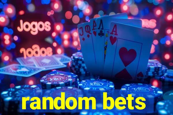 random bets