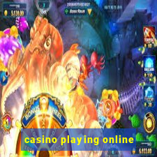 casino playing online