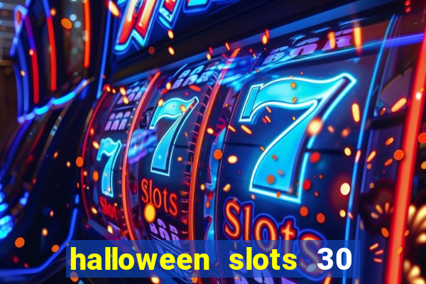 halloween slots 30 linhas saga