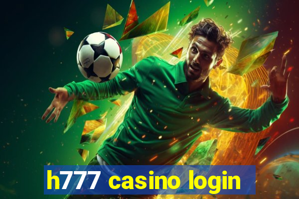 h777 casino login