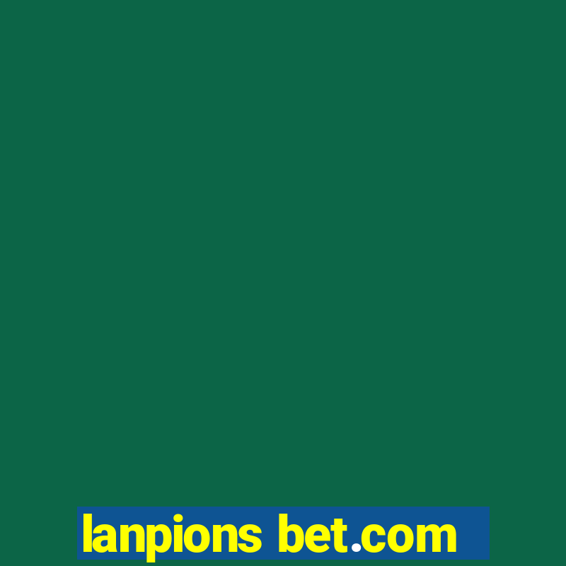 lanpions bet.com