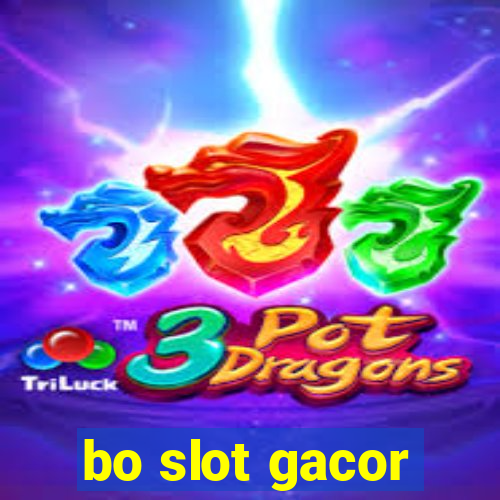 bo slot gacor