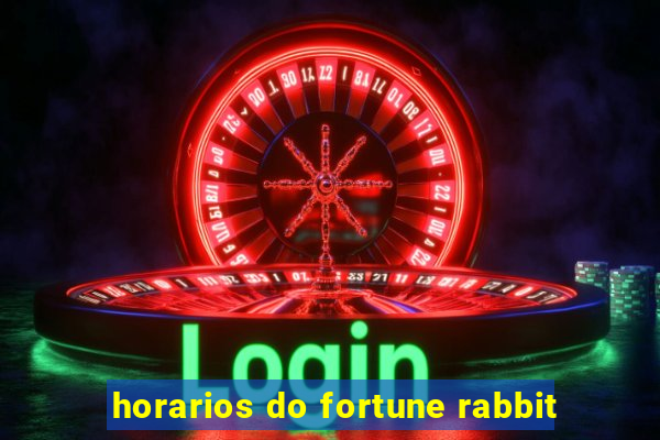 horarios do fortune rabbit