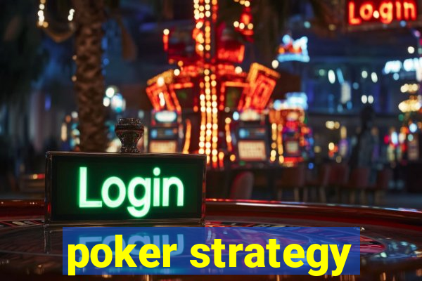 poker strategy