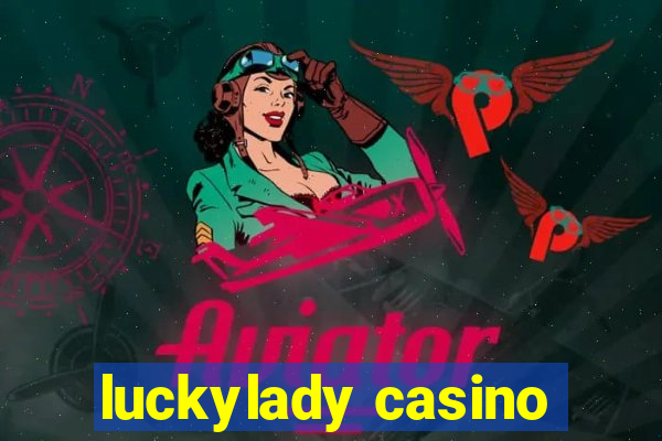 luckylady casino