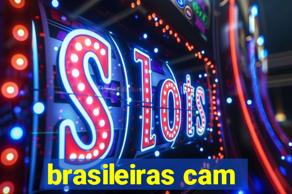 brasileiras cam