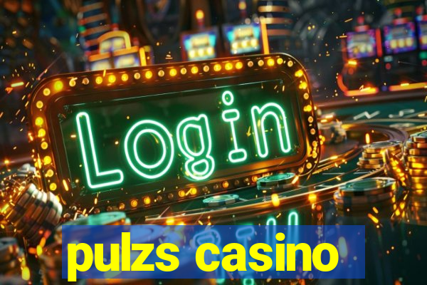 pulzs casino