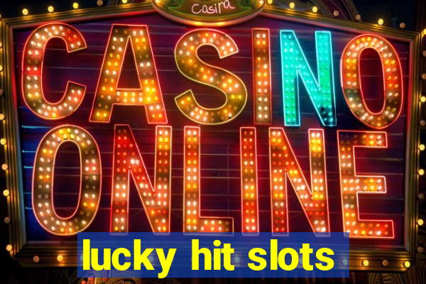 lucky hit slots