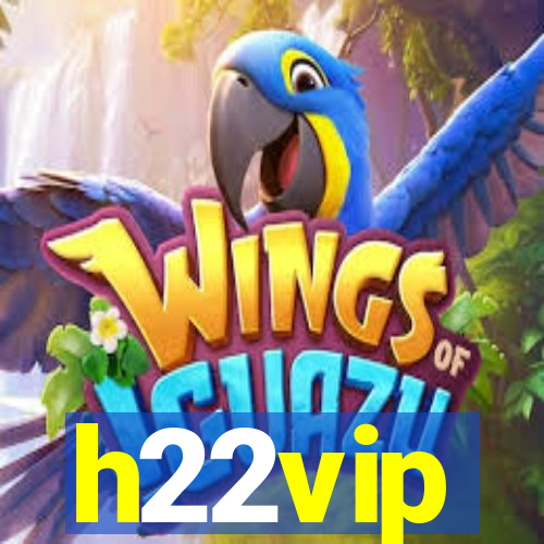 h22vip