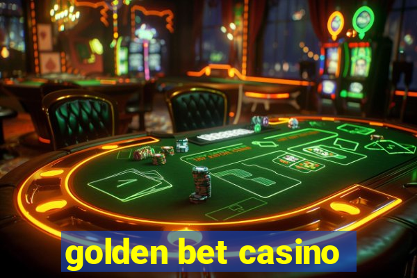 golden bet casino