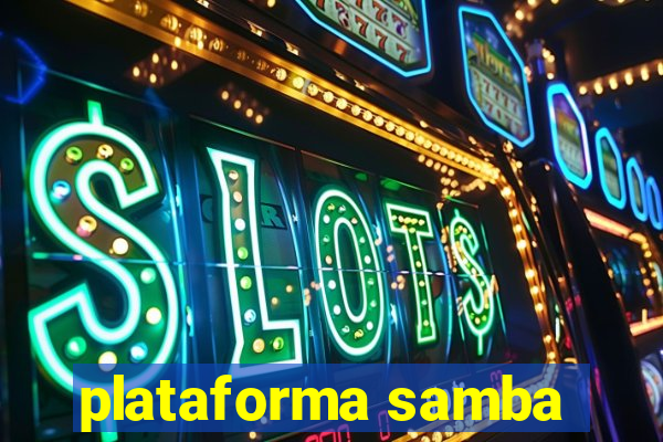 plataforma samba