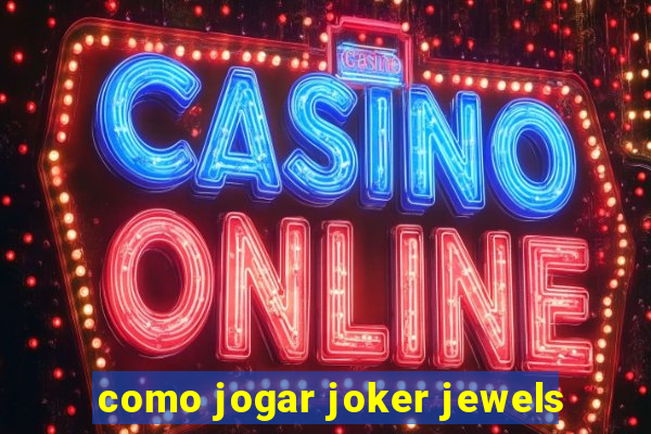 como jogar joker jewels