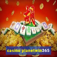 casino planetwin365