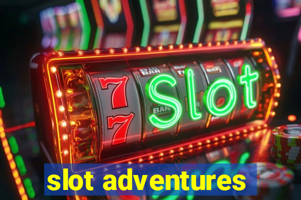 slot adventures