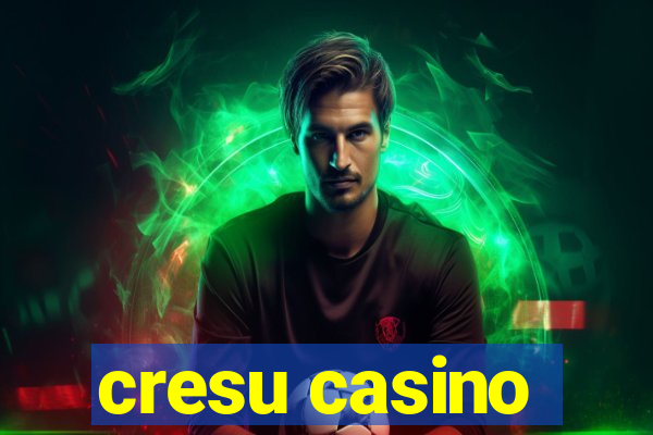 cresu casino