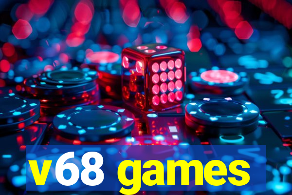 v68 games