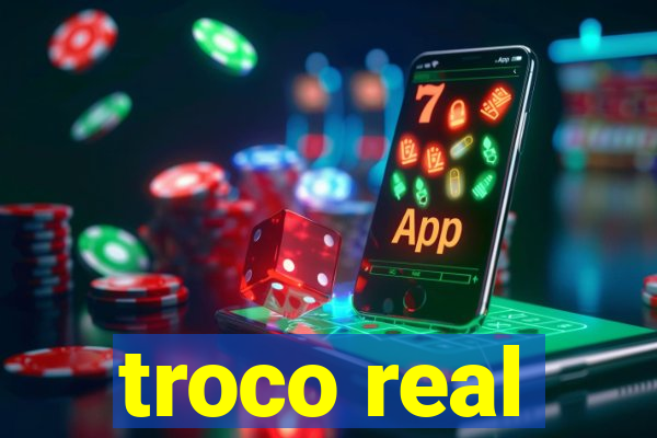 troco real