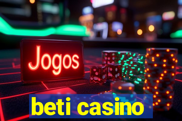 beti casino