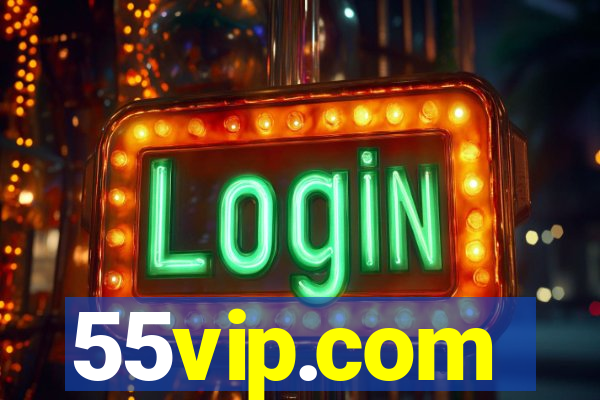 55vip.com