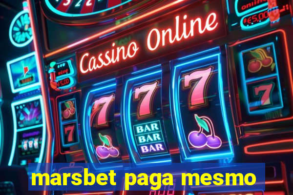 marsbet paga mesmo