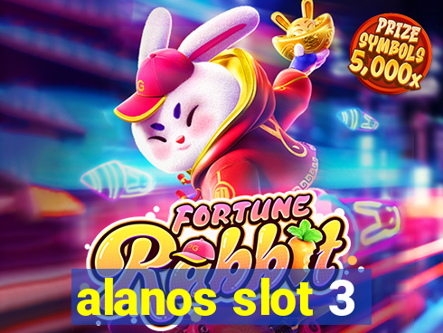 alanos slot 3